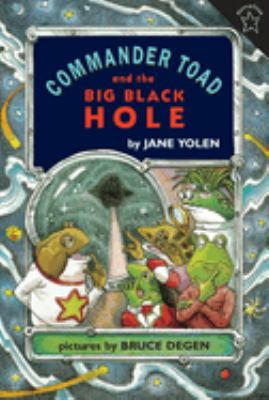 Commander Toad and the Big Black Hole by Jane Yolen (Paperback)