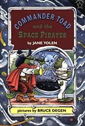 Commander Toad and the Space Pirates - Yolen, Jane / Degen, Bruce