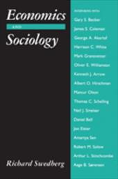 Economics and Sociology: Redefining Their Boundaries: Conversations with Economists and Sociologists - Swedberg, Richard