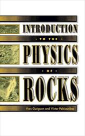 Introduction to the Physics of Rocks - Gueguen, Yves / Palciauskas, Victor
