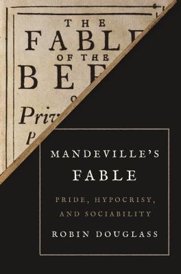 ISBN 9780691219172 product image for Mandeville's Fable: Pride, Hypocrisy, and Sociability by Robin Douglass (Paperba | upcitemdb.com