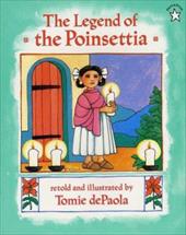 The Legend of the Poinsettia - dePaola, Tomie