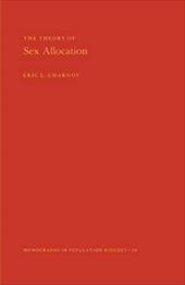 The Theory of Sex Allocation - Charnov, Eric L.