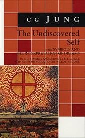 The Undiscovered Self: With New Introduction by William McGuire - Jung, Carl Gustav / Jung, C. G. / Hull, R. F. C.