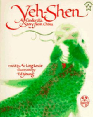 Yeh-Shen: A Cinderella Story from China by Ai-Ling Louie (Paperback)