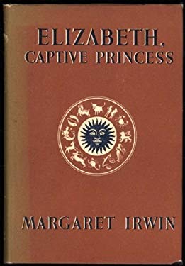 'ELIZABETH, CAPTIVE PRINCESS'