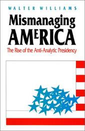 Mismanaging America (PB) - Williams, Walter
