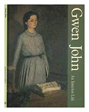 Gwen John : An Interior Life by Gwen, Langdale, Cecily, Jenkins, David Fraser John - Gwen, Langdale, Cecily, Jenkins, David Fraser John