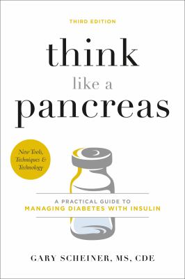 ISBN 9780738246680 product image for Think Like a Pancreas: A Practical Guide to Managing Diabetes with Insulin by Ga | upcitemdb.com