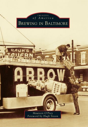 ISBN 9780738588131 product image for Brewing in Baltimore by Maureen O'Prey (Paperback) | upcitemdb.com