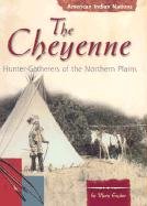 The Cheyenne: Hunter-Gatherers of the Northern Plains