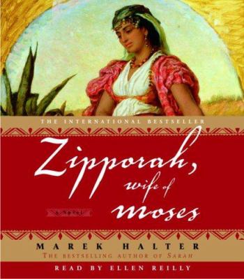 Zipporah Wife Of Moses By Marek Halter Ellen Reilly