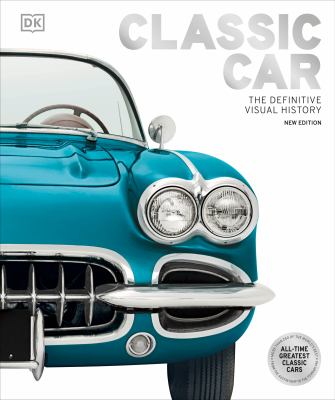 ISBN 9780744073751 product image for Classic Car: The Definitive Visual History by DK (Hardcover) | upcitemdb.com