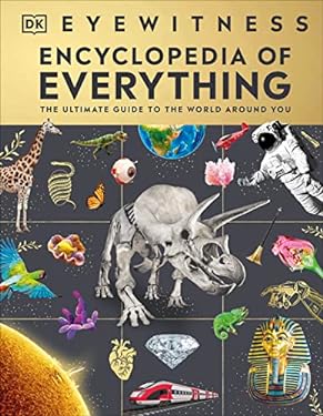 ISBN 9780744084702 product image for Eyewitness Encyclopedia of Everything: The Ultimate Guide to the World Around Yo | upcitemdb.com