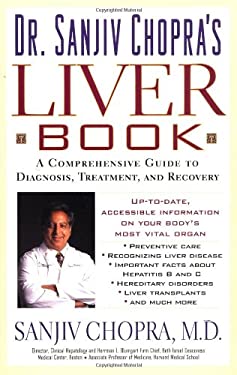 The Liver Book: A Comprehensive Guide to Diagnosis, Treatment, and Recovery