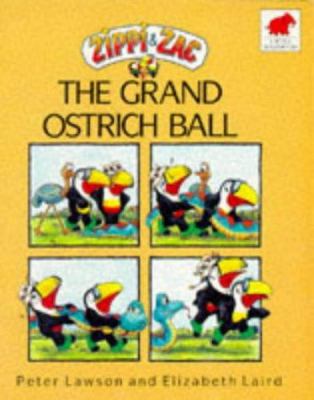 Zippi and Zac: the Grand Ostrich Ball