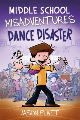 ISBN 9780759556638 product image for Middle School Misadventures: Dance Disaster by Jason Platt (Paperback) | upcitemdb.com