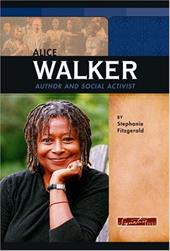 Alice Walker: Author and Social Activist - Fitzgerald, Stephanie
