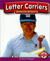 Letter Carriers - Flanagan, Alice K.