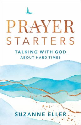 ISBN 9780764240232 product image for Prayer Starters: Talking with God about Hard Times by Suzanne Eller (Paperback) | upcitemdb.com