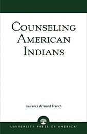 Counseling American Indians - French, Laurence Armand
