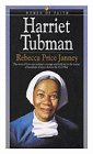 Harriet Tubman by Rebecca Price Janney - Rebecca Price Janney