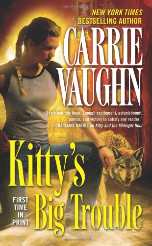 ISBN 9780765365651 product image for Kitty's Big Trouble by Carrie Vaughn (Mass Market Paperbound) | upcitemdb.com