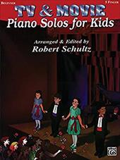 Piano Solos for Kids: TV & Movie - Schultz, Robert / Schultz, Robert