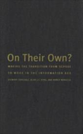 ISBN 9780773517851 product image for On Their Own: Making the Transition from School to Work in the Information Age | upcitemdb.com
