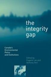 ISBN 9780774809863 product image for The Integrity Gap: Canada's Environmental Policy and Institutions | upcitemdb.com