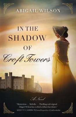 ISBN 9780785223665 product image for In the Shadow of Croft Towers by Abigail Wilson (Paperback) | upcitemdb.com