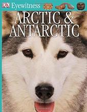 DK Eyewitness Books: Arctic and Antarctic - Taylor, Barbara / Brightling, Geoff