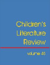Children's Literature Review: Excerpts from Reviews, Criticism, & Commentary on Books for Children & Young People - Gale Group / Hedblad, Alan