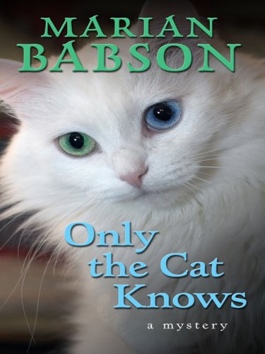 Only the Cat Knows - Babson, Marian