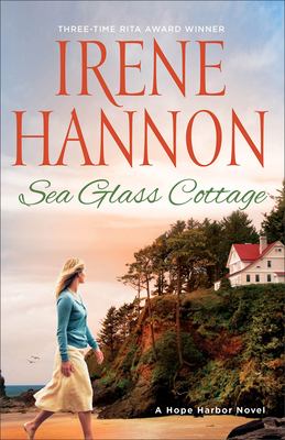 ISBN 9780800736163 product image for Sea Glass Cottage: A Hope Harbor Novel by Irene Hannon (Paperback) | upcitemdb.com