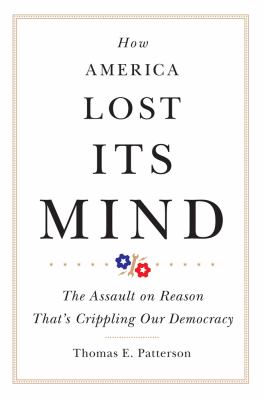 ISBN 9780806164328 product image for How America Lost Its Mind: The Assault on Reason That's Crippling Our Democracy  | upcitemdb.com