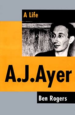 A. J. Ayer by Ben Rogers (Hardcover)