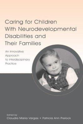 ISBN 9780805844771 product image for Caring for Children with Neurodevelopmental Disabilities and Their Families: An  | upcitemdb.com
