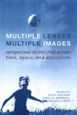 ISBN 9780802089311 product image for Multiple Lenses, Multiple Images : Perspectives on the Child Across Time, Space, | upcitemdb.com