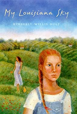 My Louisiana Sky by Kimberly Willis Holt - Kimberly Willis Holt