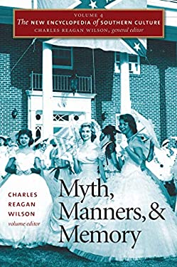 ISBN 9780807830291 product image for The New Encyclopedia of Southern Culture: Volume 4: Myth, Manners, and Memory by | upcitemdb.com