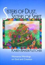 Sisters of Dust Sisters of SPI - Baker-Fletcher, Karen