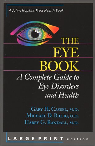 ISBN 9780801865206 product image for The Eye Book: A Complete Guide to Eye Disorders and Health by Gary H. Cassel ( | upcitemdb.com