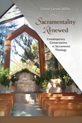 ISBN 9780814682739 product image for Sacramentality Renewed: Contemporary Conversations in Saramental Theology by Liz | upcitemdb.com