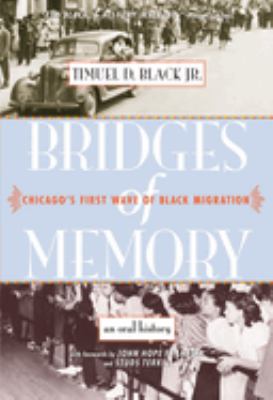 ISBN 9780810123151 product image for Bridges of Memory: Chicago's First Wave of Black Migration by Timuel D., Jr. Bla | upcitemdb.com