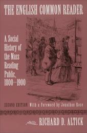 English Common Reader: A Social History of the Mass Reading Pub - Altick, Richard Daniel / Rose, Jonathan