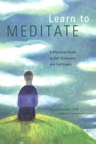 Learn to Meditate: A Practical Guide to Self-Discovery and Fulfillment by David Fontana (Paperback)