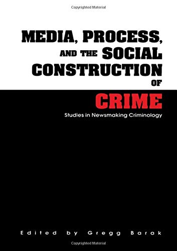 ISBN 9780815318552 product image for Media, Process, and the Social Construction of Crime: Studies in Newsmaking Crim | upcitemdb.com