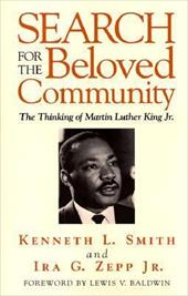 Search for the Beloved Community - Smith, Kenneth L. / Zepp, Ira G.