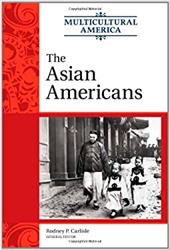 The Asian Americans - Carlisle, Rodney P.